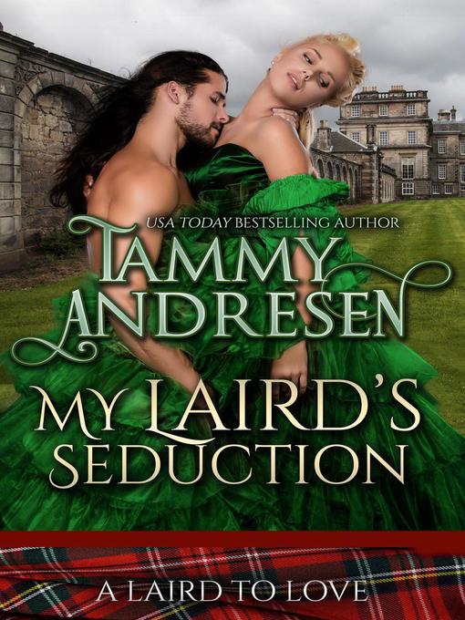 Title details for My Laird's Seduction by Tammy Andresen - Available